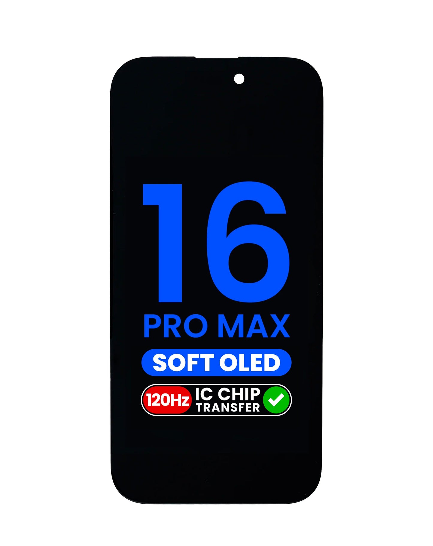 OLED Assembly for iPhone 16 Pro Max (Aftermarket Pro Soft / 120HZ) (IC Transfer Eligible)