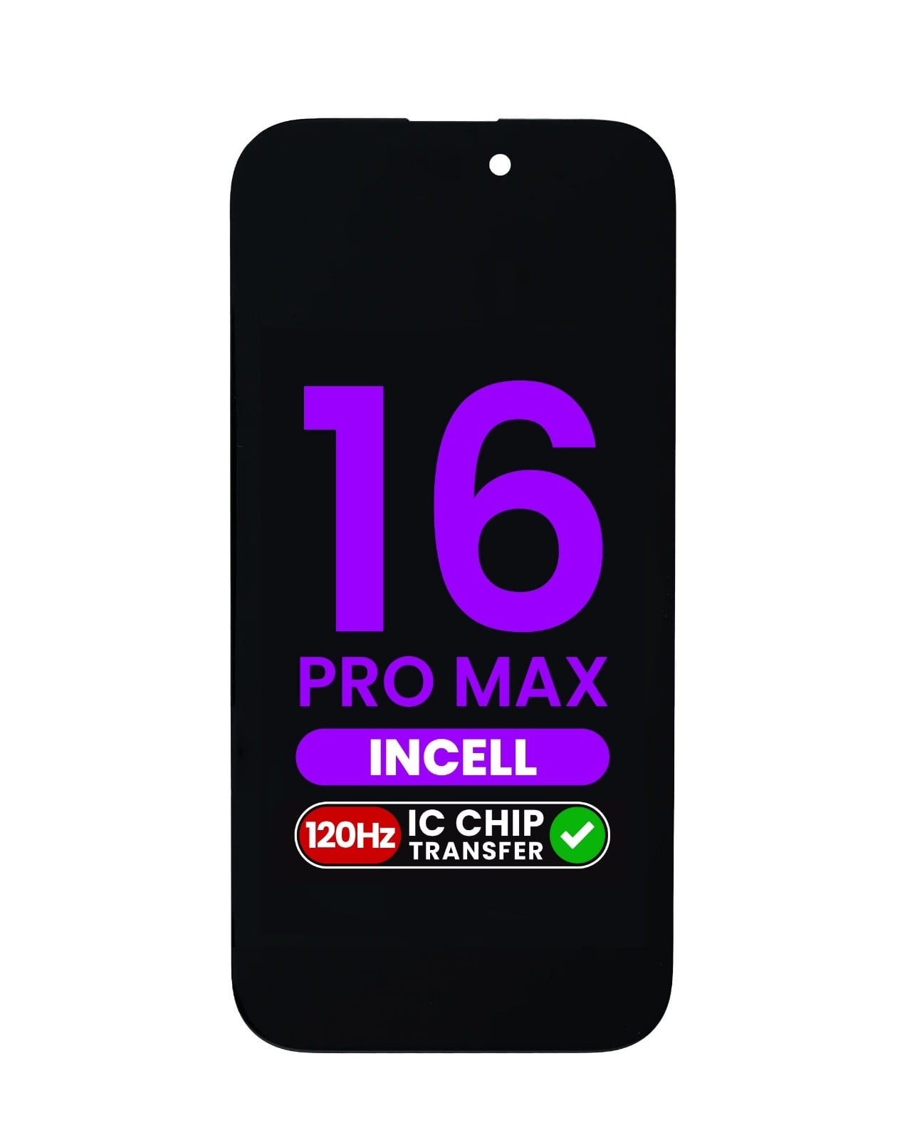 LCD Assembly for iPhone 16 Pro Max (Aftermarket Incell / QV7 / 120HZ) (IC Transfer Eligible)