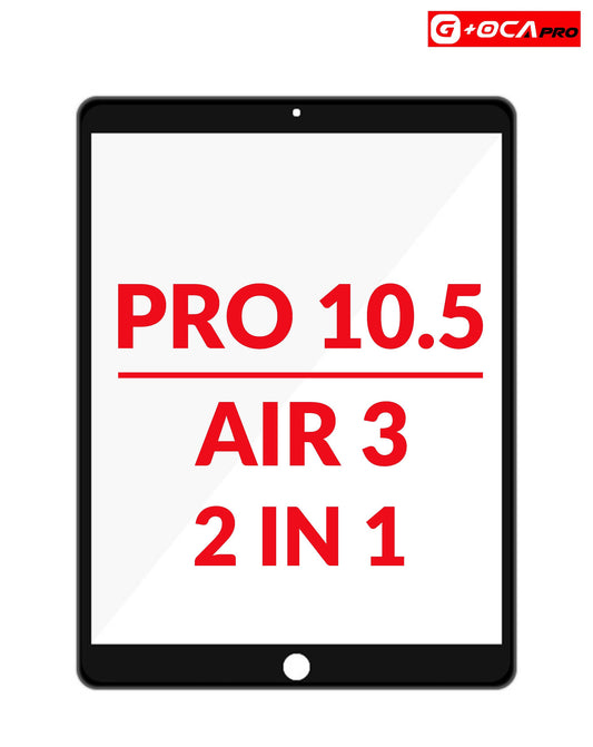 G+Oca Pro iPad Pro 10.5 / Air 3 Front Glass w/ OCA (2 in 1) (BLACK)