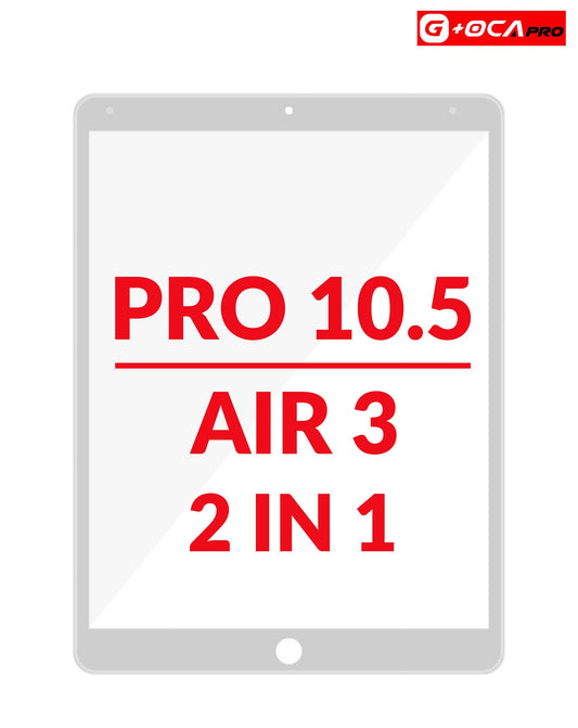 G+Oca Pro iPad Pro 10.5 / Air 3 Front Glass w/ OCA (2 in 1) (WHITE)