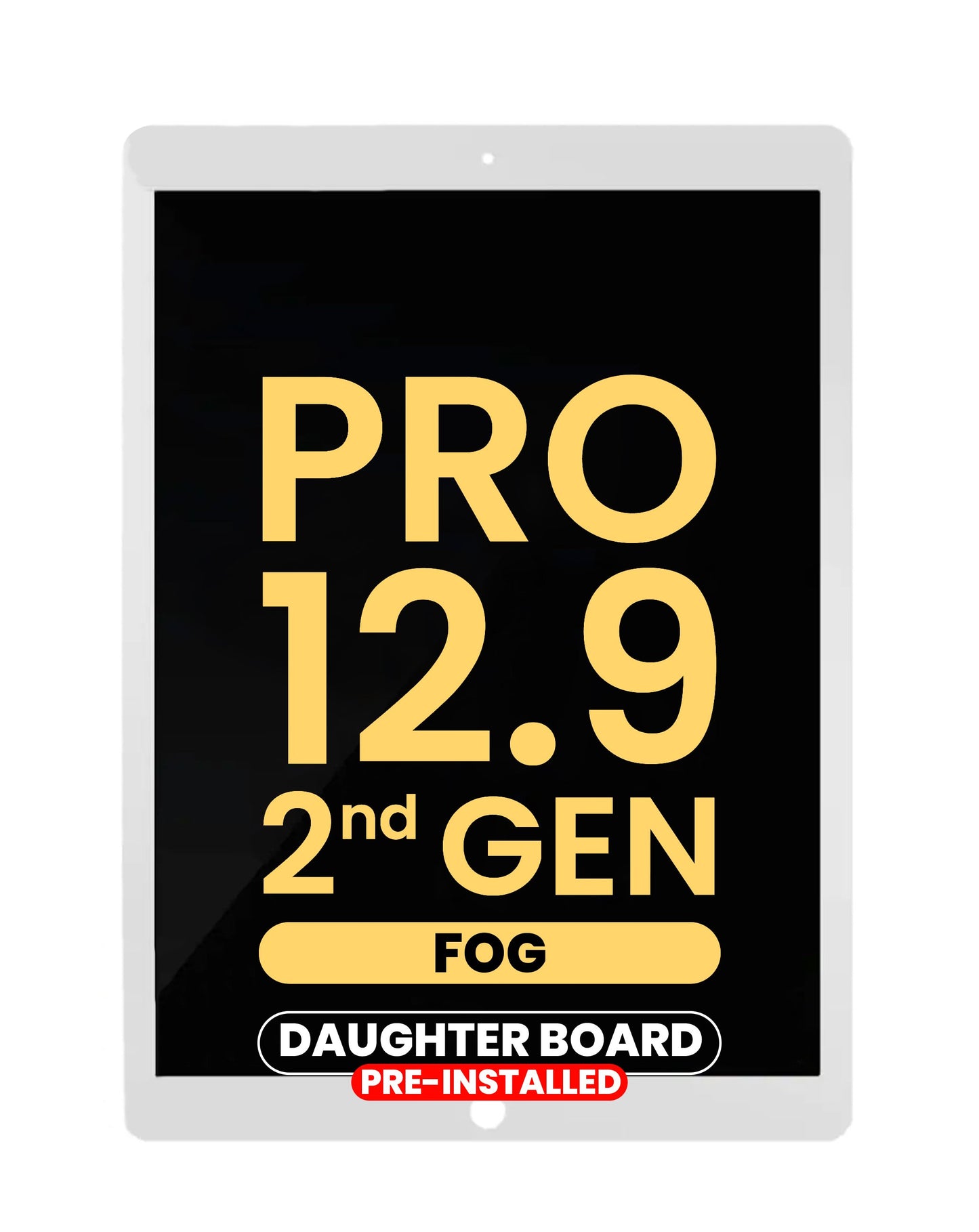 LCD Assembly for iPad Pro 12.9 (2nd Gen / 2017) (WHITE) (Daughter Board Pre-Installed) (FOG)
